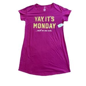 YAY It's Monday Said No One~ Sleep shirt/gown~Women's Size S/M (6-10)~NEW